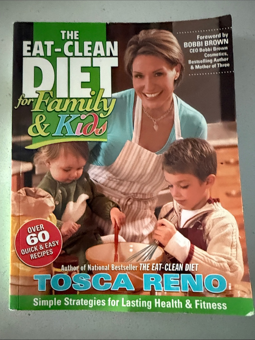 The Eat-Clean Diet for Family & Kids - Green Cover
